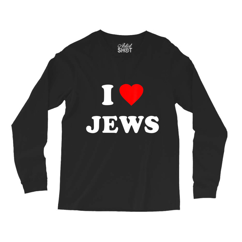 I Love Jews Long Sleeve Shirts by Mata Gibson | Artistshot