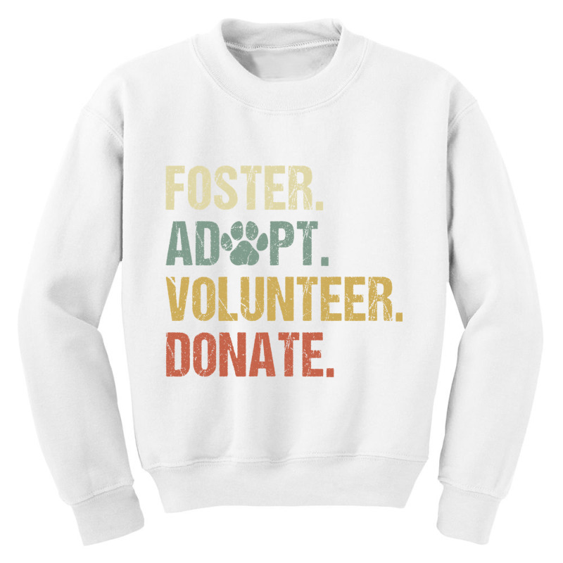 Vintage Foster Adopt Volunteer Donate Animals Rescue Shelter Long Slee Youth Sweatshirt by cm-arts | Artistshot