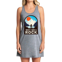 Wait I See A Rock   Geology Geologist T Shirt Tank Dress | Artistshot