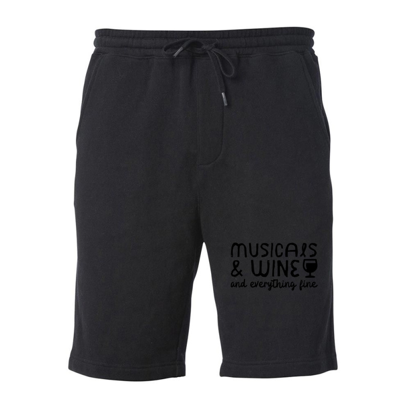 Musicals And Wine And Everything Fine 1 Fleece Short | Artistshot