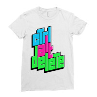 Funny Pc Nerd Ctrl Alt Del Tee  Control Alt Delete Ladies Fitted T-shirt | Artistshot