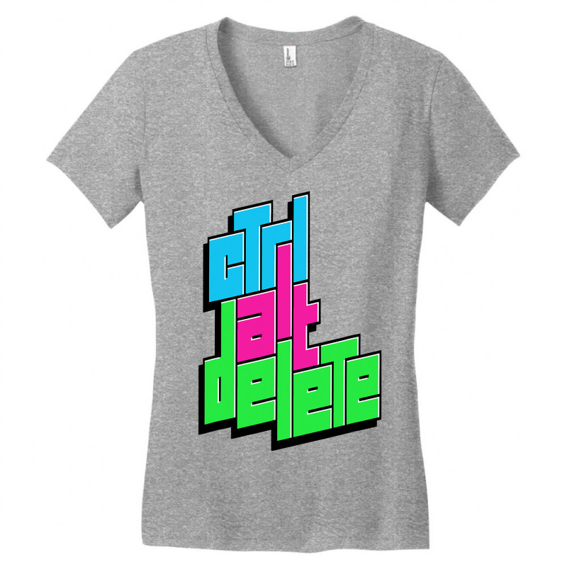 Funny Pc Nerd Ctrl Alt Del Tee  Control Alt Delete Women's V-Neck T-Shirt by badieu97 | Artistshot