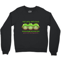 Save The Soil - Grow Soil-saving Plants - Nitrogen And Carbon Fixers - Crewneck Sweatshirt | Artistshot