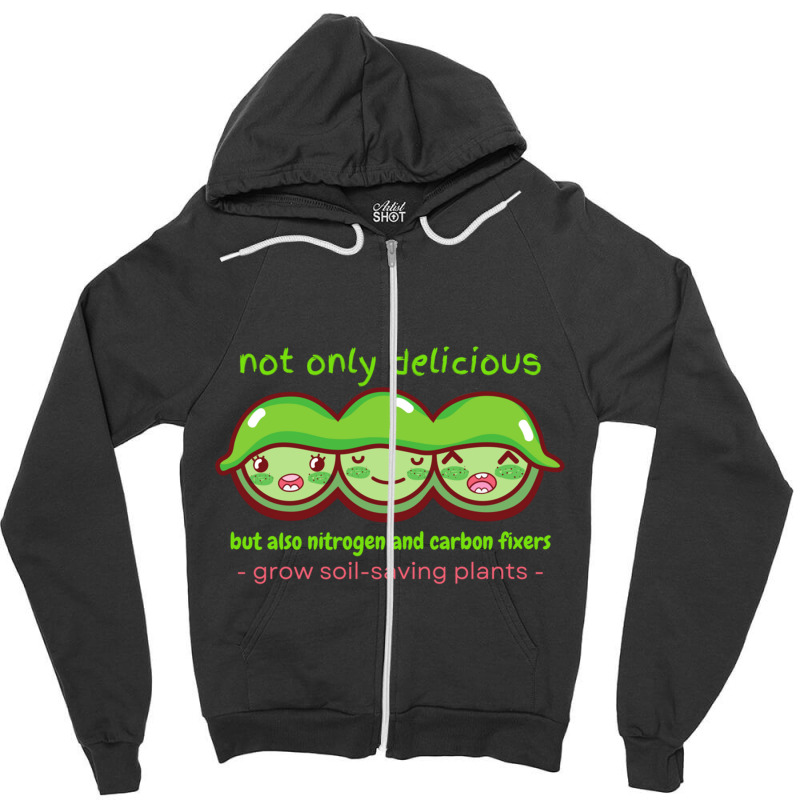 Save The Soil - Grow Soil-saving Plants - Nitrogen And Carbon Fixers - Zipper Hoodie | Artistshot