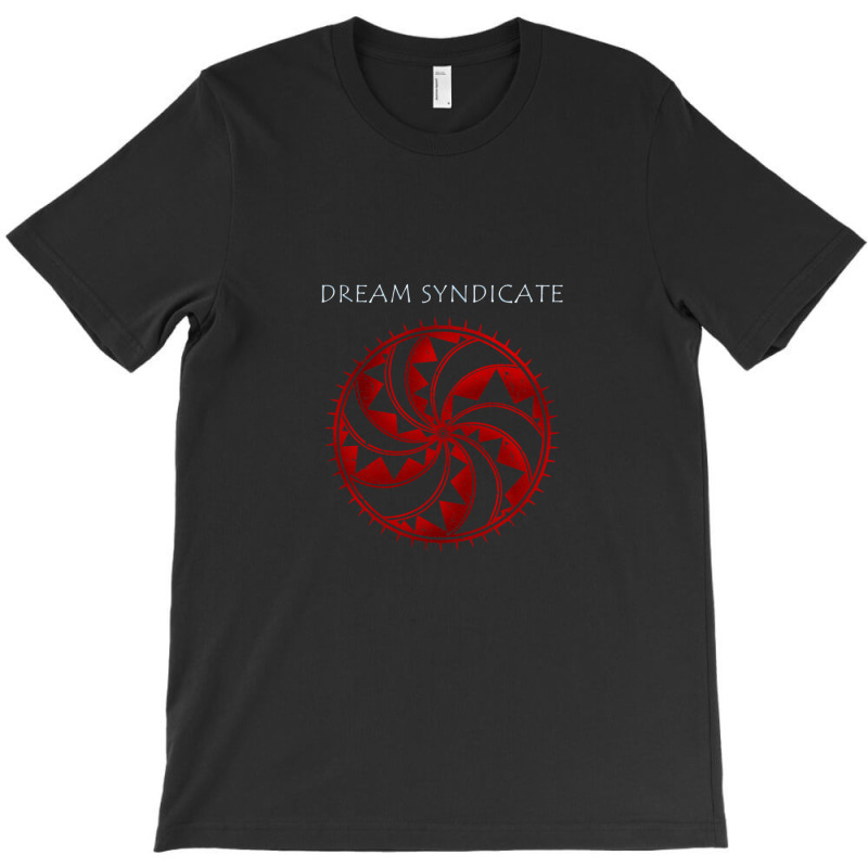 Dream Syndicate T-Shirt by cm-arts | Artistshot