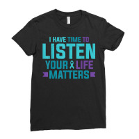 Purple Teal Ribbon I Have Time To Listen Your Life Matters T Shirt Ladies Fitted T-shirt | Artistshot