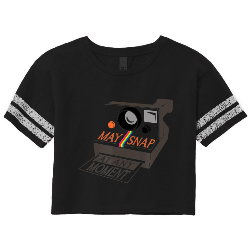 May Snap At Any Moment Photographer Humor Scorecard Crop Tee by Mata Gibson | Artistshot