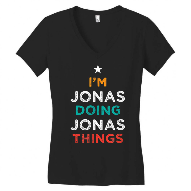 I'm Doing Jonas Things Funny Name Humor Nickname Sarcastic T Shirt Women's V-Neck T-Shirt by cm-arts | Artistshot