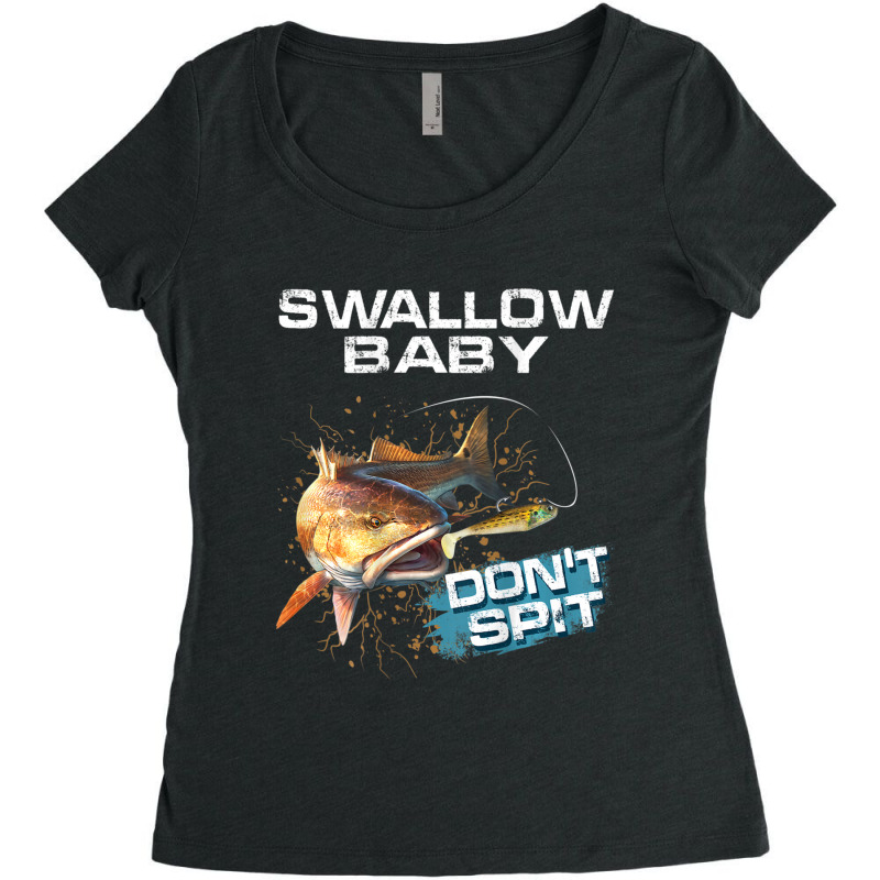 Mens Swallow Baby Don't Spit Red Drum Fishing Women's Triblend Scoop T-shirt by cm-arts | Artistshot