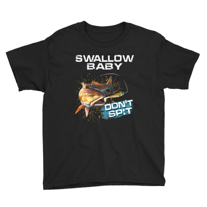 Mens Swallow Baby Don't Spit Red Drum Fishing Youth Tee by cm-arts | Artistshot