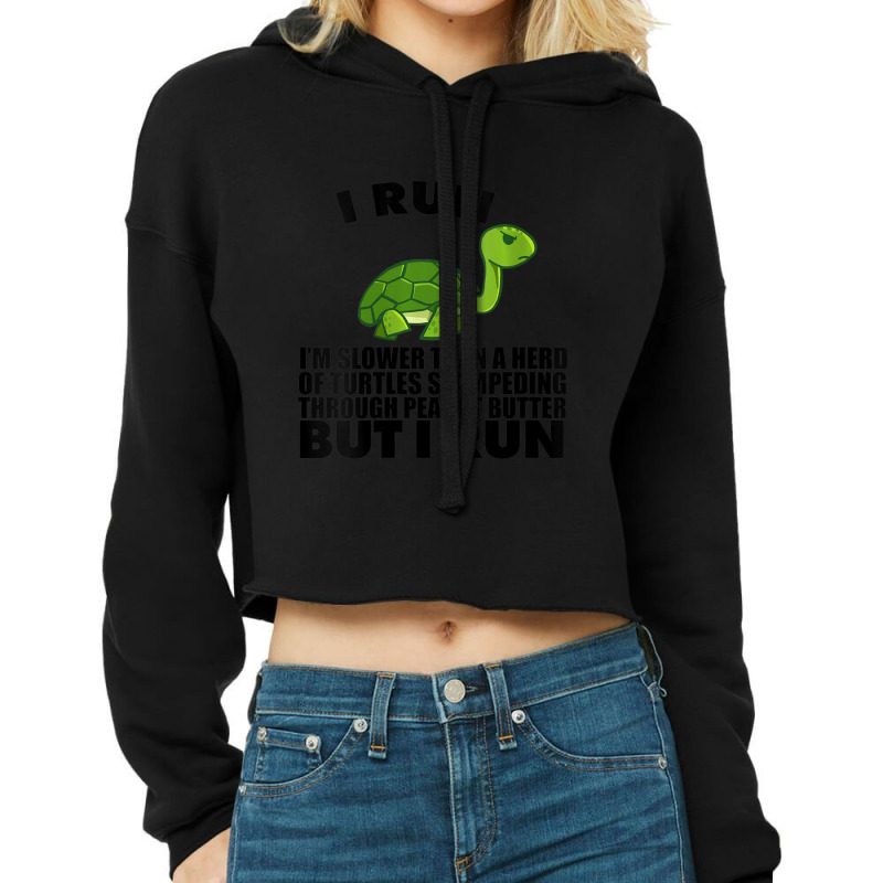 Womens I Run Slower Than Turtles In Peanut Butter Running V-neck Cropped Hoodie by cm-arts | Artistshot