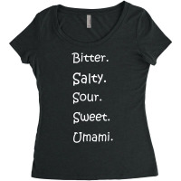 Shirt With All Flavors   Bitter, Salty, Sour, Sweet, Umami Premium T S Women's Triblend Scoop T-shirt | Artistshot