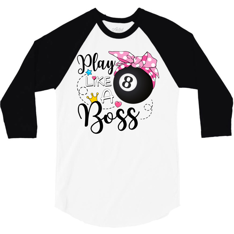 Play Like A Boss Pool 3/4 Sleeve Shirt | Artistshot