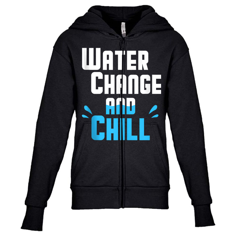 Reef Saltwater Water Change Chill Aquarist Funny Aquarium Tank Top Youth Zipper Hoodie by cm-arts | Artistshot