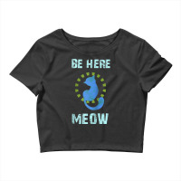 Be Here Meow Spiritual Cat Namaste Yoga Mantra Raglan Baseball Tee Crop Top | Artistshot