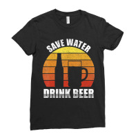 Retro Save Water Drink Beer Craft Beer Lovers Vintage Ladies Fitted T-shirt | Artistshot