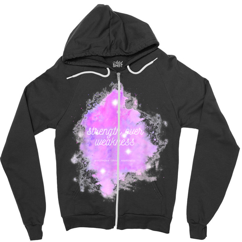 Strength Over Weakness Galaxy   Myasthenia Gravis Awareness T Shirt Zipper Hoodie | Artistshot