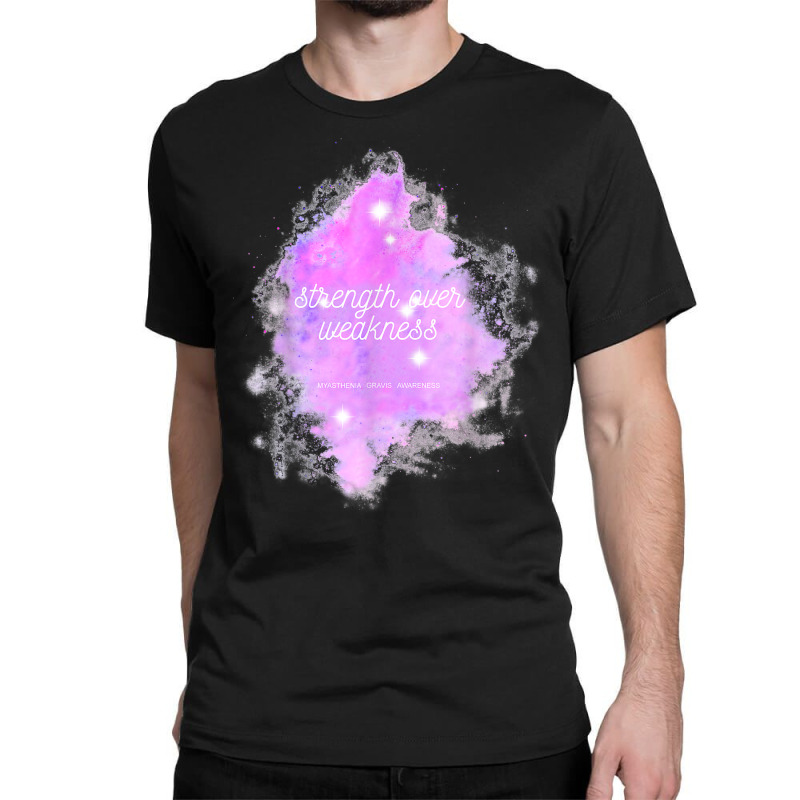 Strength Over Weakness Galaxy   Myasthenia Gravis Awareness T Shirt Classic T-shirt | Artistshot