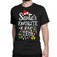 Santa's Favorite Xray Technician Radiologic Technologist Classic T-shirt | Artistshot