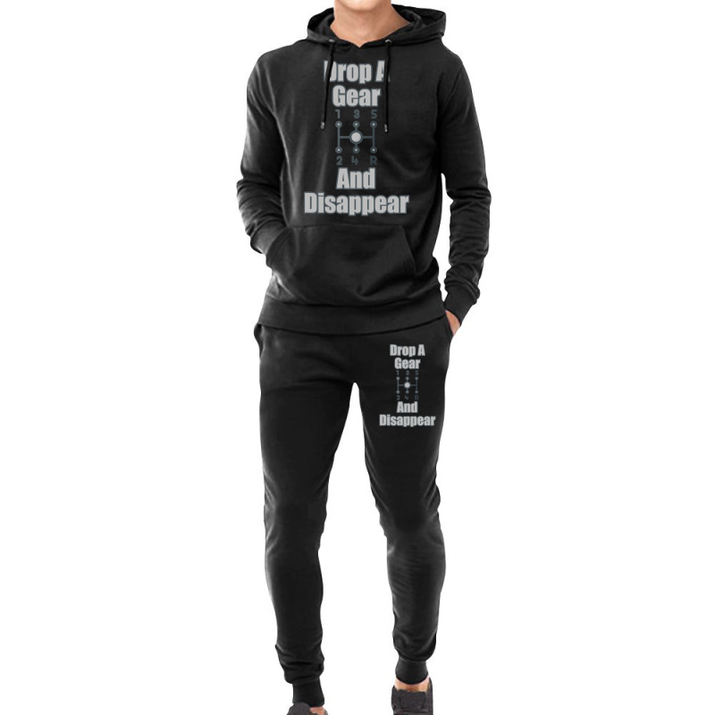 Funny Car Guy Gift   Drop A Gear And Disappear Stick Shift Pullover Ho Hoodie & Jogger Set | Artistshot