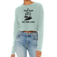 If Pop Pop Can't Fix It No One Can Cropped Sweater | Artistshot