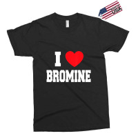 I Love Bromine Exclusive T-shirt | Artistshot