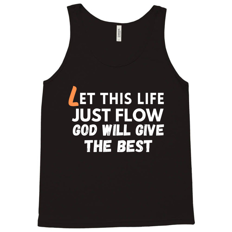 God Give The Best Tank Top | Artistshot