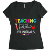 Teaching Future Bilinguals Spanish Teachers Back To School T Shirt Women's Triblend Scoop T-shirt | Artistshot