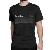 Jonathan Is A Cool Dude Compliment Classic T-shirt | Artistshot