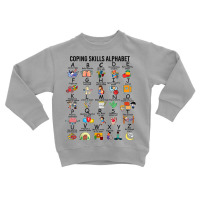 Coping Skills Alphabet, School Counselor, Mental Health T Shirt Toddler Sweatshirt | Artistshot