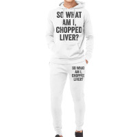 So What Am I Chopped Liver Funny Jewish Phrase Quote Saying Hoodie & Jogger Set | Artistshot