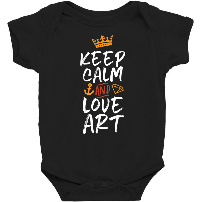 Keep Calm And Love Art Cool For Creative Artist Baby Bodysuit by Mello Greenwood | Artistshot