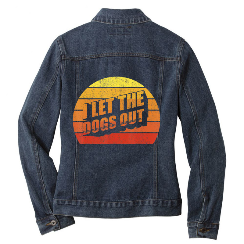 Retro Vintage I Let The Dogs Ou Pet Owner Dog Ladies Denim Jacket by Adcock Salmon | Artistshot