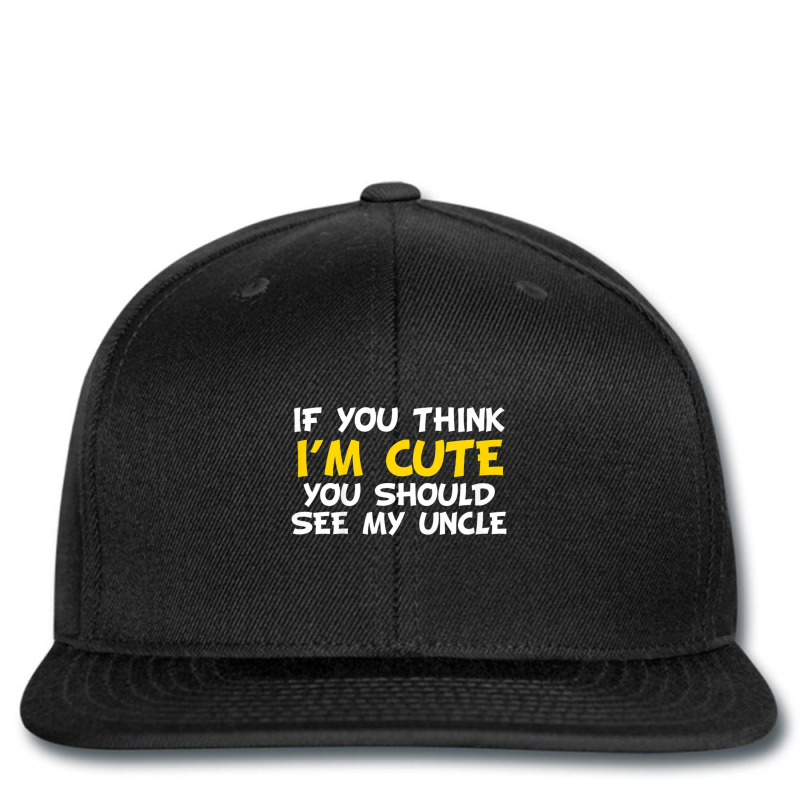 Kids If You Think I'm Cute You Should See My Uncle Printed hat by Mello Greenwood | Artistshot