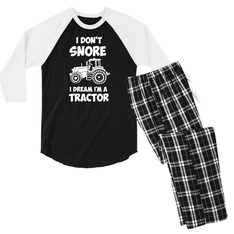 I Don't Snore I Dream I'm A Tractor Men's 3/4 Sleeve Pajama Set | Artistshot