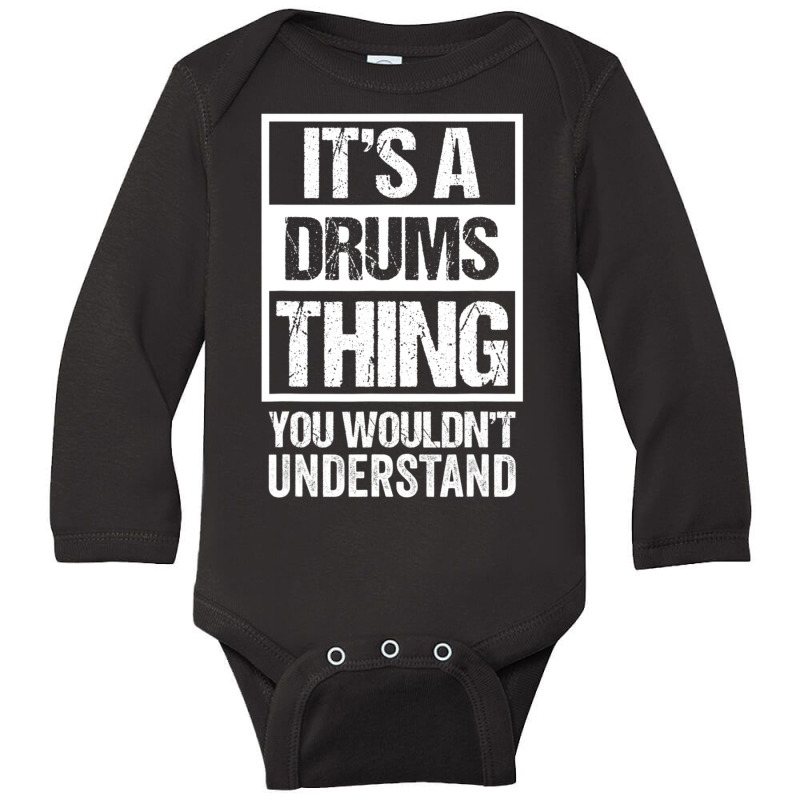 It's A Drums Thing You Wouldn't Understand Drummer Long Sleeve Baby Bodysuit | Artistshot