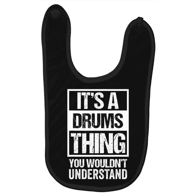 It's A Drums Thing You Wouldn't Understand Drummer Baby Bibs | Artistshot