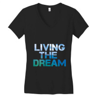 Newlife Living The Dream Letter Print Beach Women's V-neck T-shirt | Artistshot