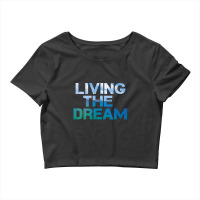 Newlife Living The Dream Letter Print Beach Crop Top | Artistshot