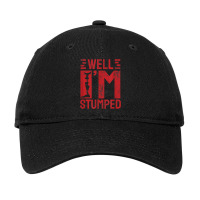 Funny Well I'm Stumped Prosthetic Leg Amputee Adjustable Cap | Artistshot