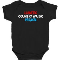 Lunatic Country Music Person   Patriotic Red, White & Blue Long Sleeve Baby Bodysuit | Artistshot