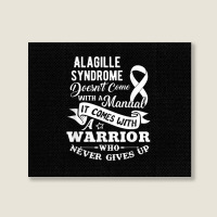 Alagille Syndrome Doesn't Come With A Manual Warrior T Shirt Landscape Canvas Print | Artistshot