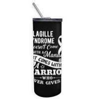 Alagille Syndrome Doesn't Come With A Manual Warrior T Shirt Skinny Tumbler | Artistshot