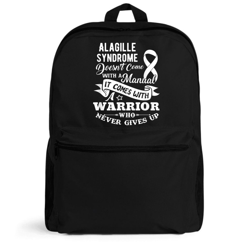 Alagille Syndrome Doesn't Come With A Manual Warrior T Shirt Backpack | Artistshot