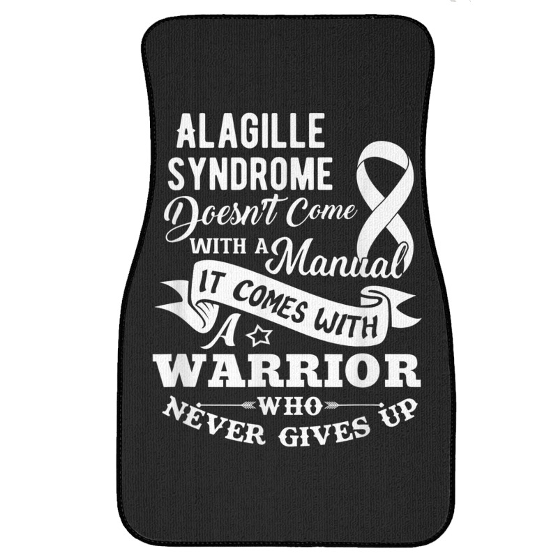 Alagille Syndrome Doesn't Come With A Manual Warrior T Shirt Front Car Mat | Artistshot