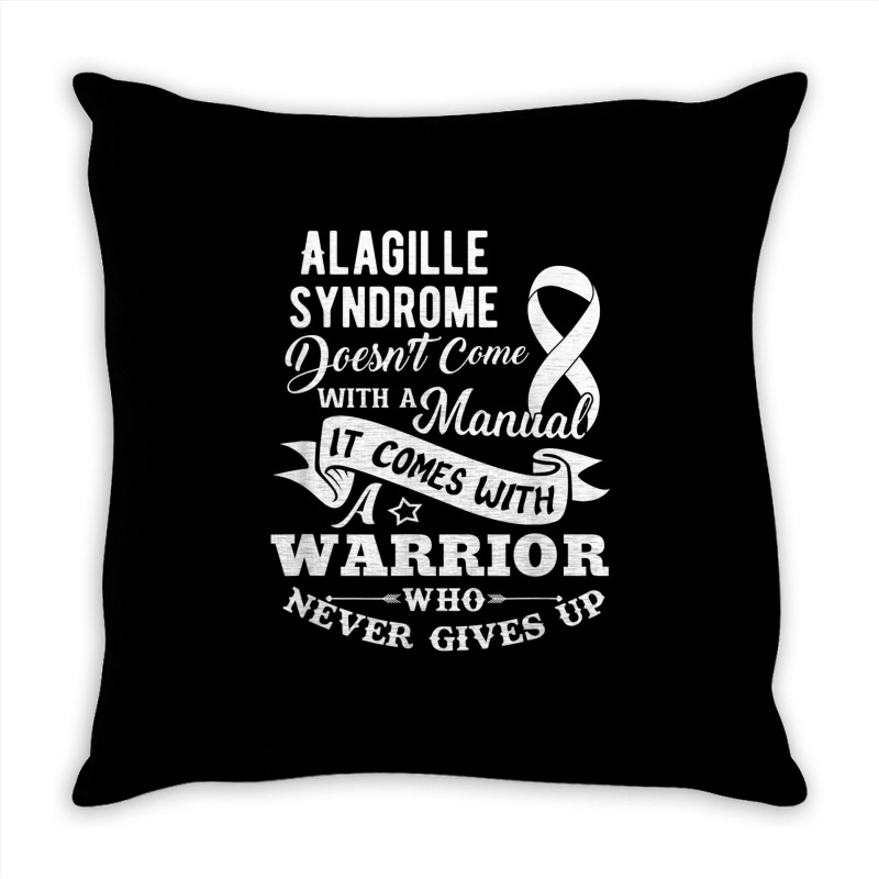 Alagille Syndrome Doesn't Come With A Manual Warrior T Shirt Throw Pillow | Artistshot