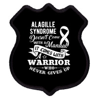 Alagille Syndrome Doesn't Come With A Manual Warrior T Shirt Shield Patch | Artistshot