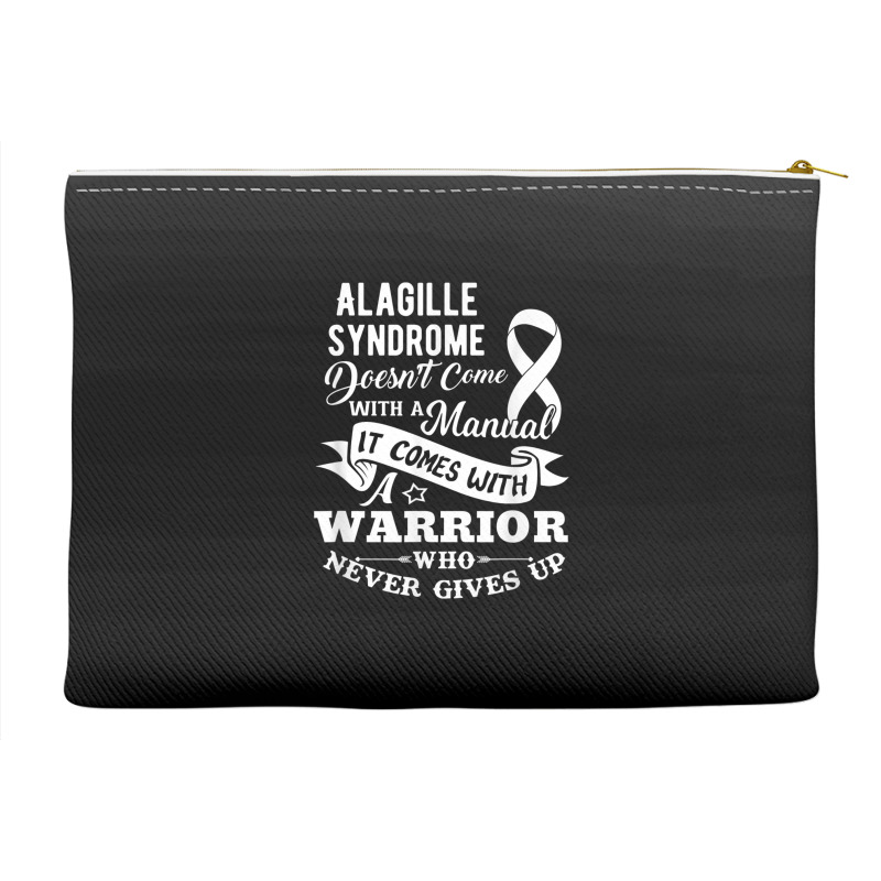 Alagille Syndrome Doesn't Come With A Manual Warrior T Shirt Accessory Pouches | Artistshot