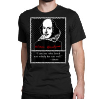 Othello Quote Shakespeare Classic T-shirt | Artistshot