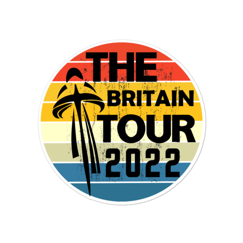 The  Britain Tour- 2022 Premium Sticker | Artistshot